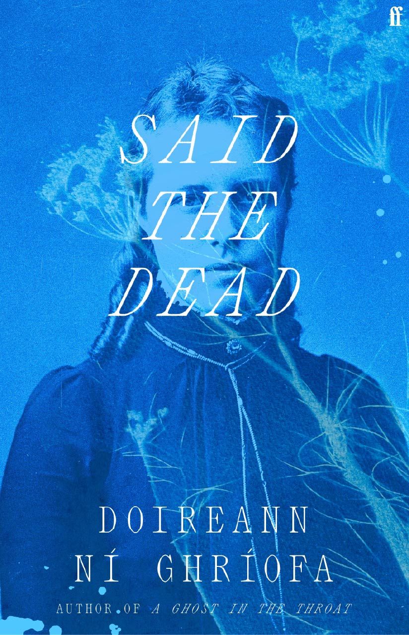 Doireann Ní Ghríofa: Said the Dead